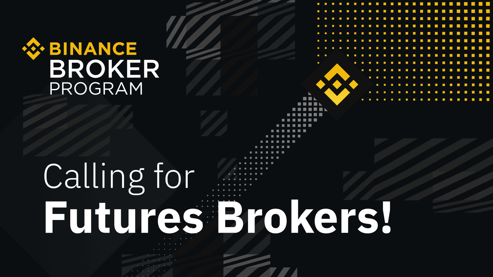 Binance Broker Program: Together We GrowCryptocurrency Trading Signals, Strategies & Templates | DexStrats