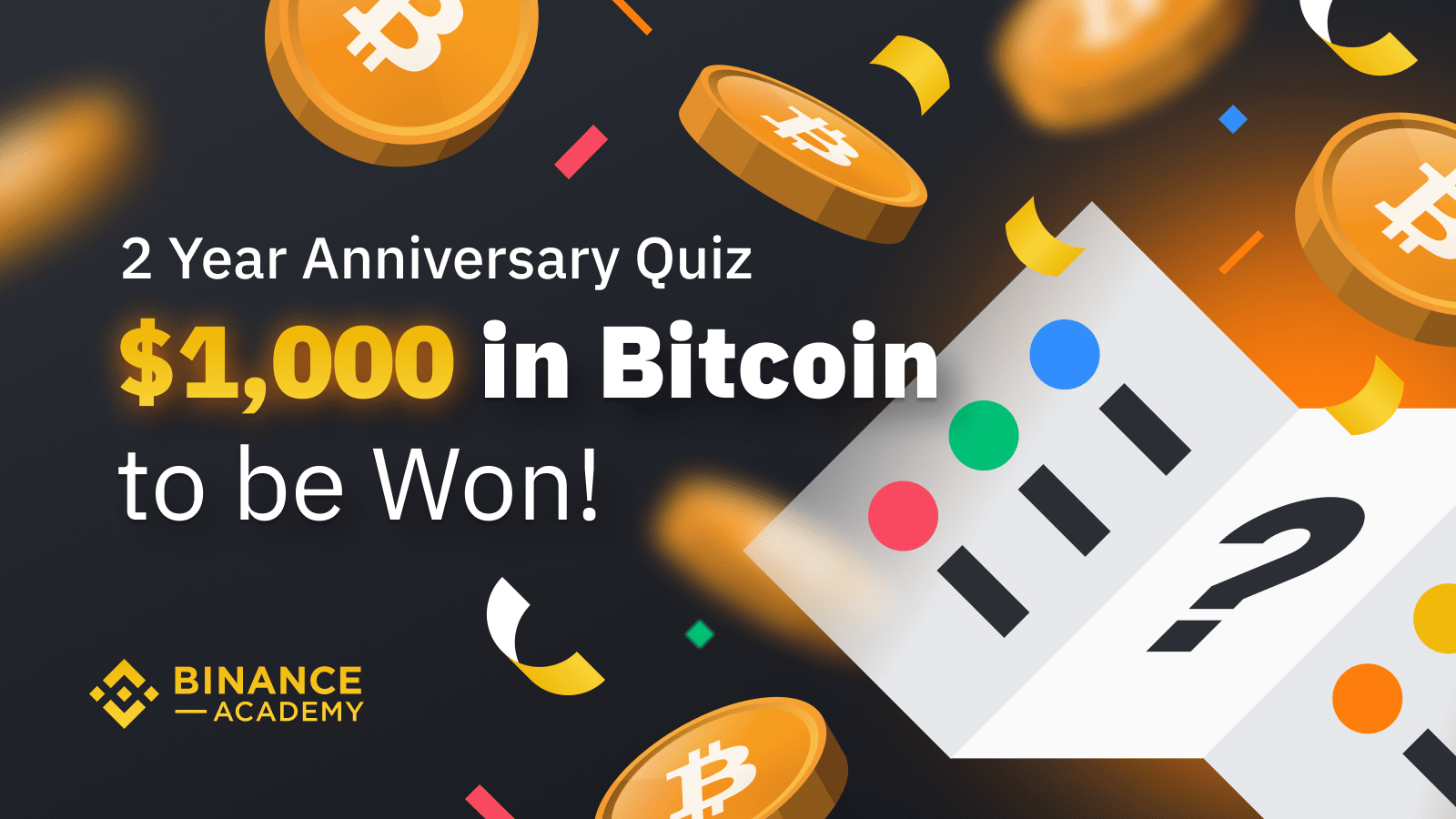 Celebrate Binance Academy S Sophomore Year With A 1 000 Btc Giveaway Binance Blog