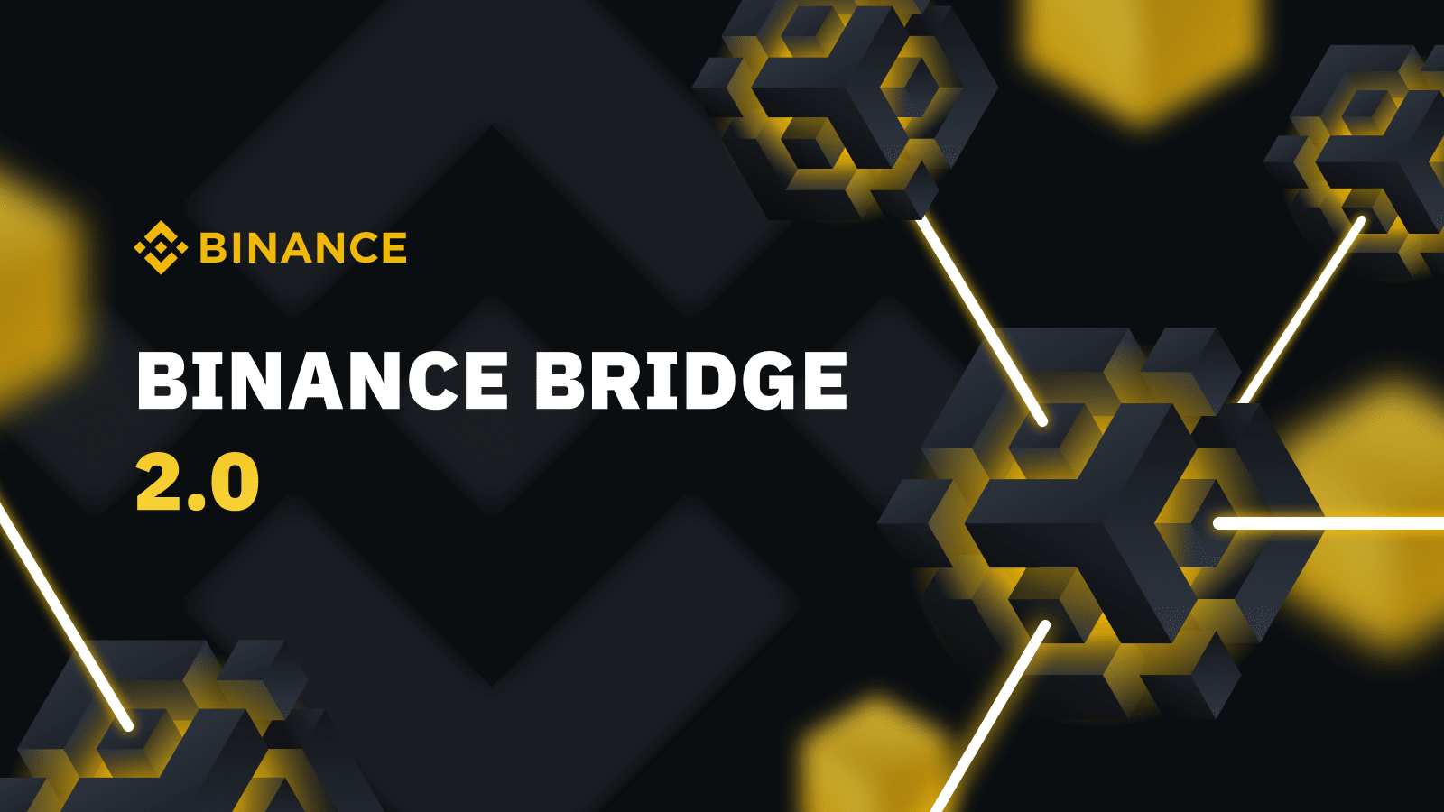 Introducing Binance Bridge 2.0 | Binance Blog