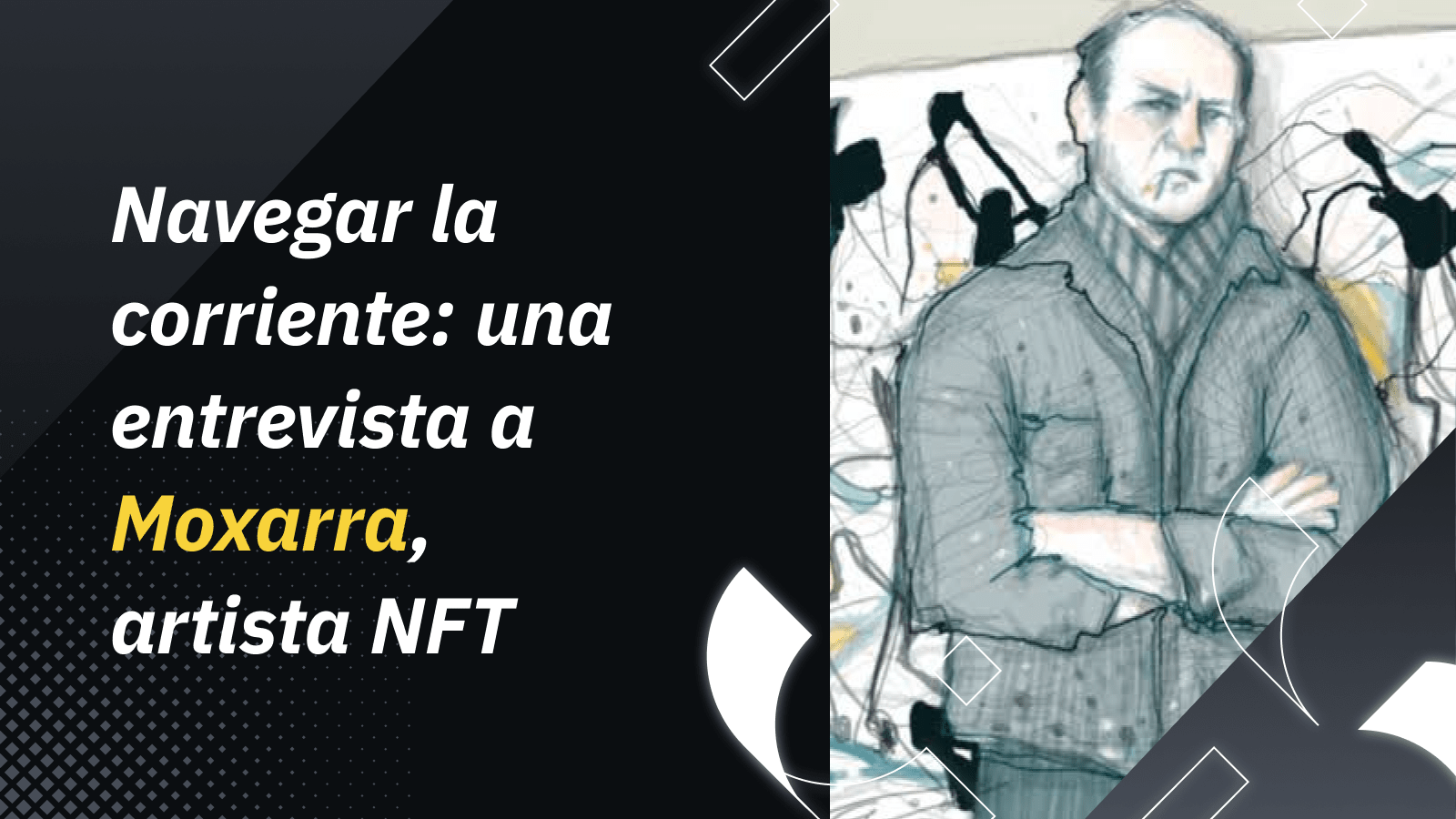 Navegar la corriente: una entrevista a Moxarra, artista NFT