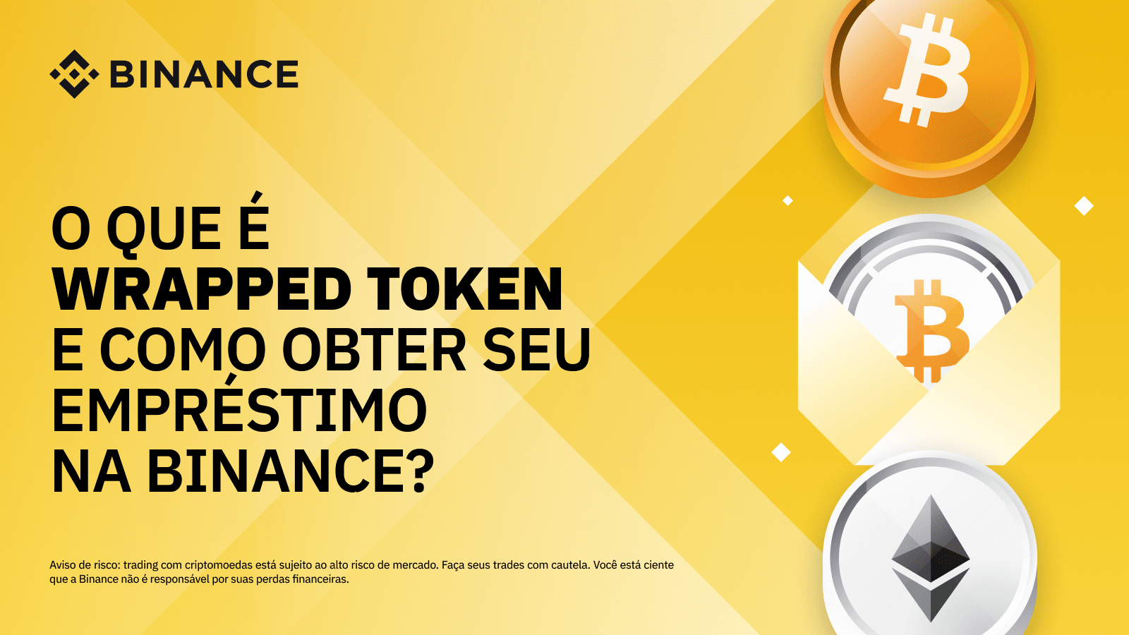 O que é wrapped token e como obter seu empréstimo na Binance? | Blog Binance