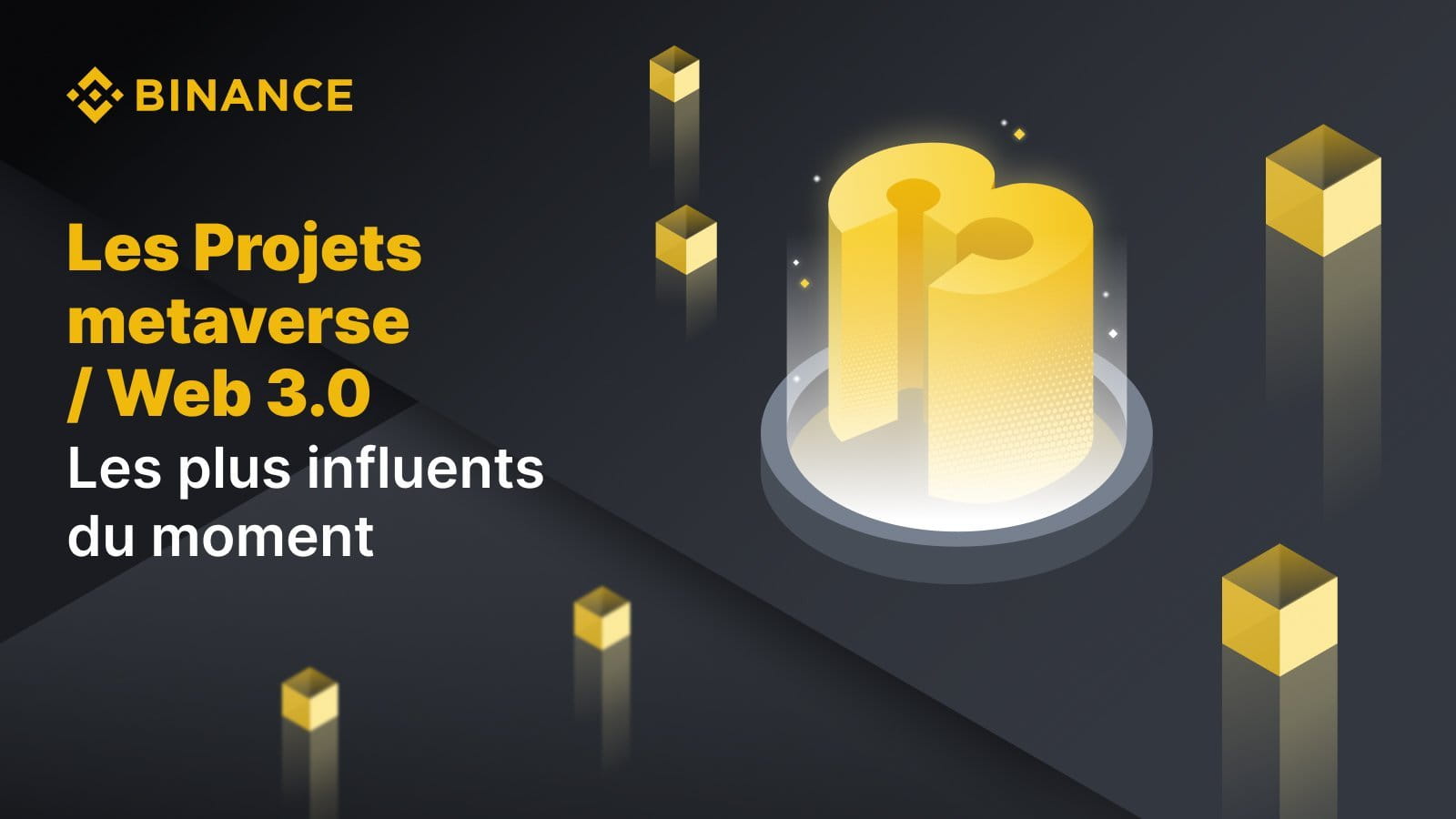 Les Projets metaverse/ Web 3.0 les plus influents du moment | Blog Binance