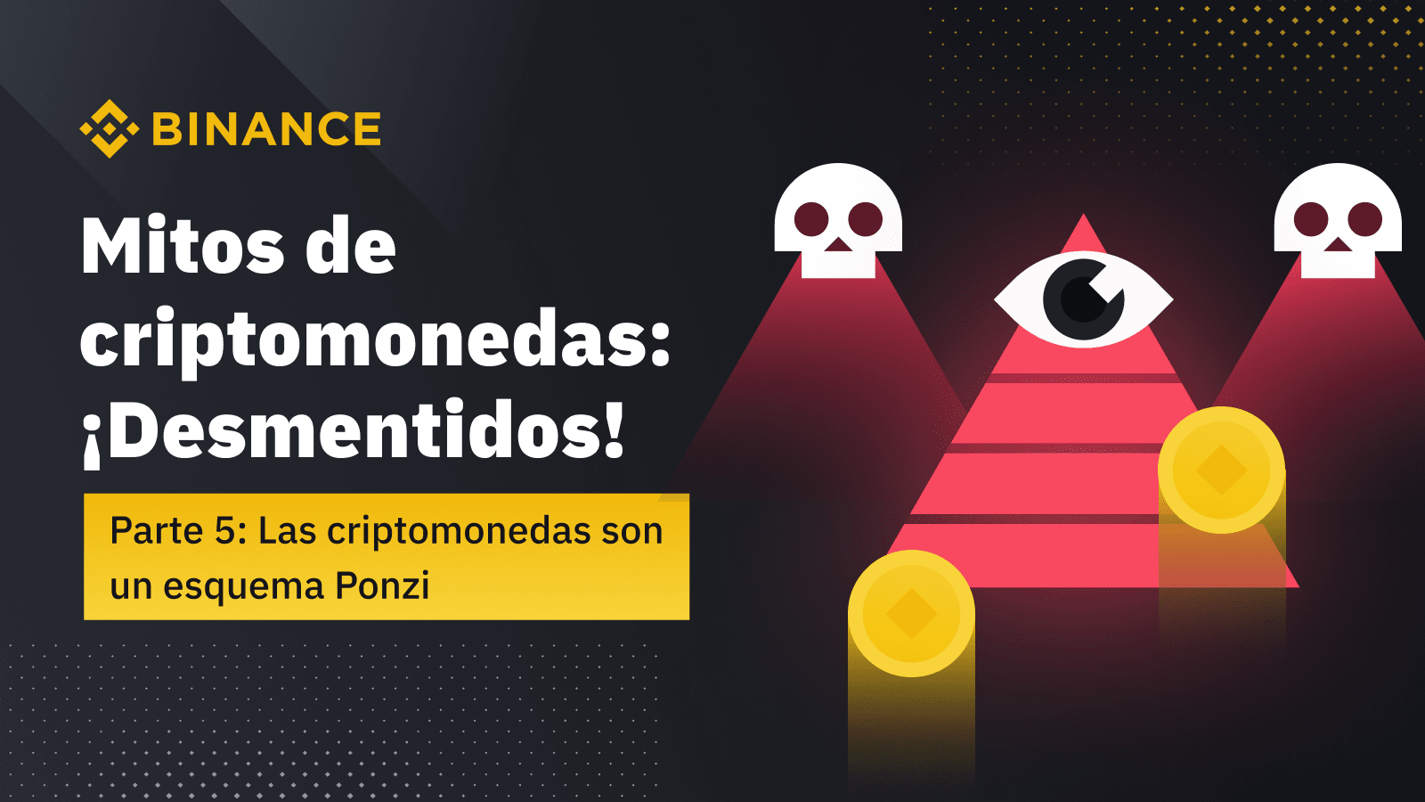 Desmentidos! Parte 5false Las criptomonedas son un esquema Ponzi | Blog de  Binance