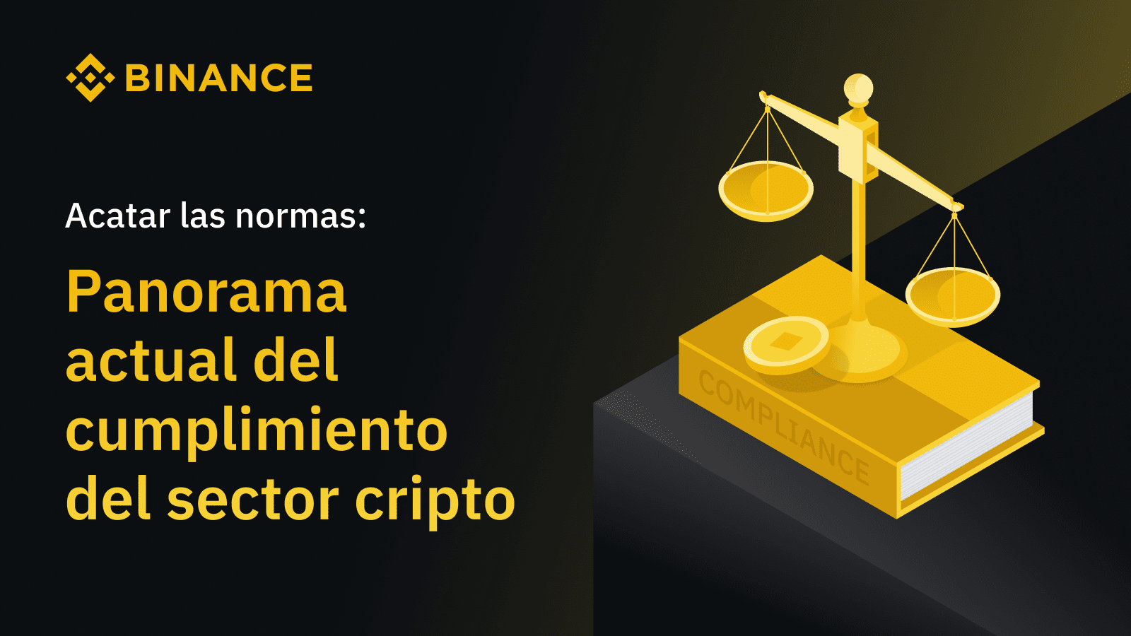 Playing by the rules: The current landscape of crypto sector compliance |  Binance Blog on Binance Square