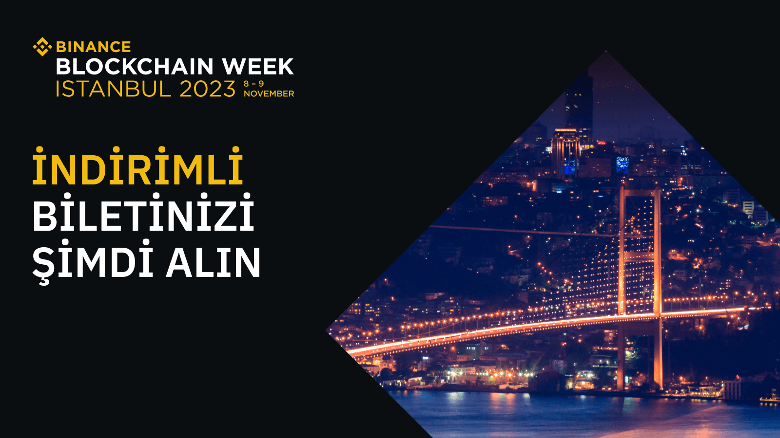Get Your 25 Percent Discount Ticket for Binance Blockchain Week Istanbul  2023 Now | Binance Blog on Binance Square