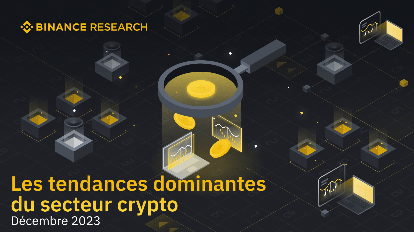 Binance Research: Dominating Crypto Sector Trends in December 2023 |  Binance Blog on Binance Square