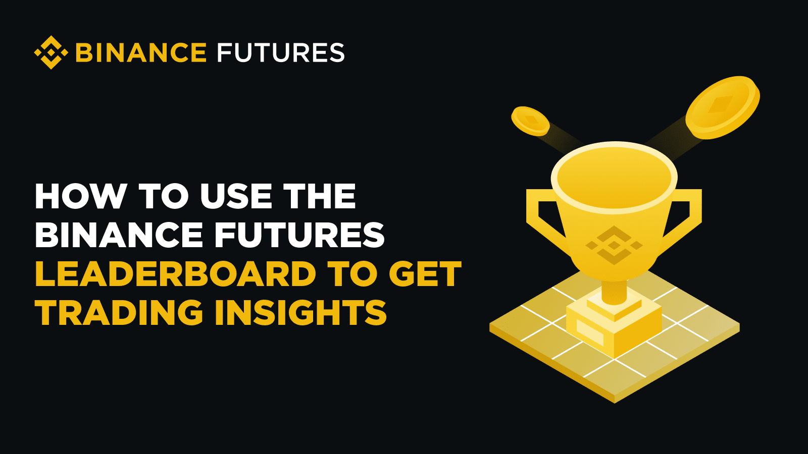 How to Use the Binance Futures Leaderboard to Get Trading Insights? |  Binance Blog