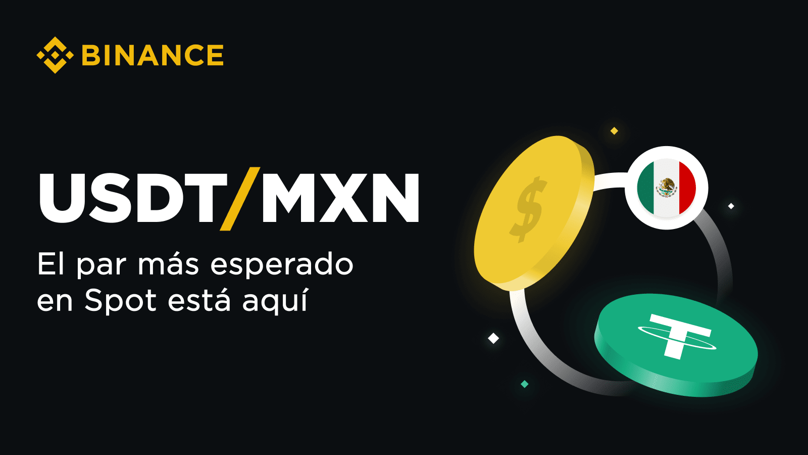 Todo lo que debes saber del par USDT/MXN en Binance | Blog de Binance