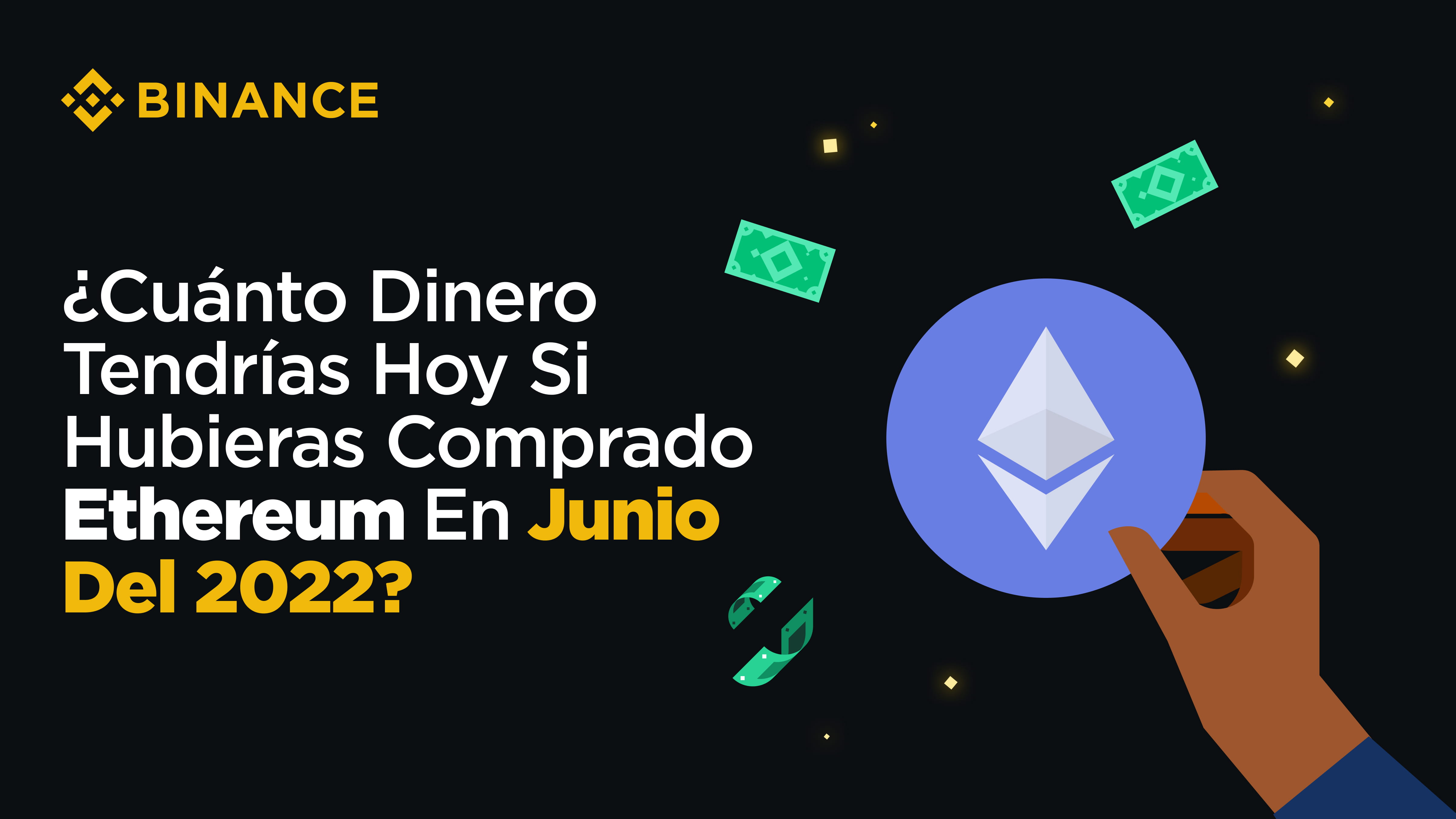 Cuánto dinero tendrías hoy si hubieras comprado Ethereum en junio del 2022?  | Blog de Binance
