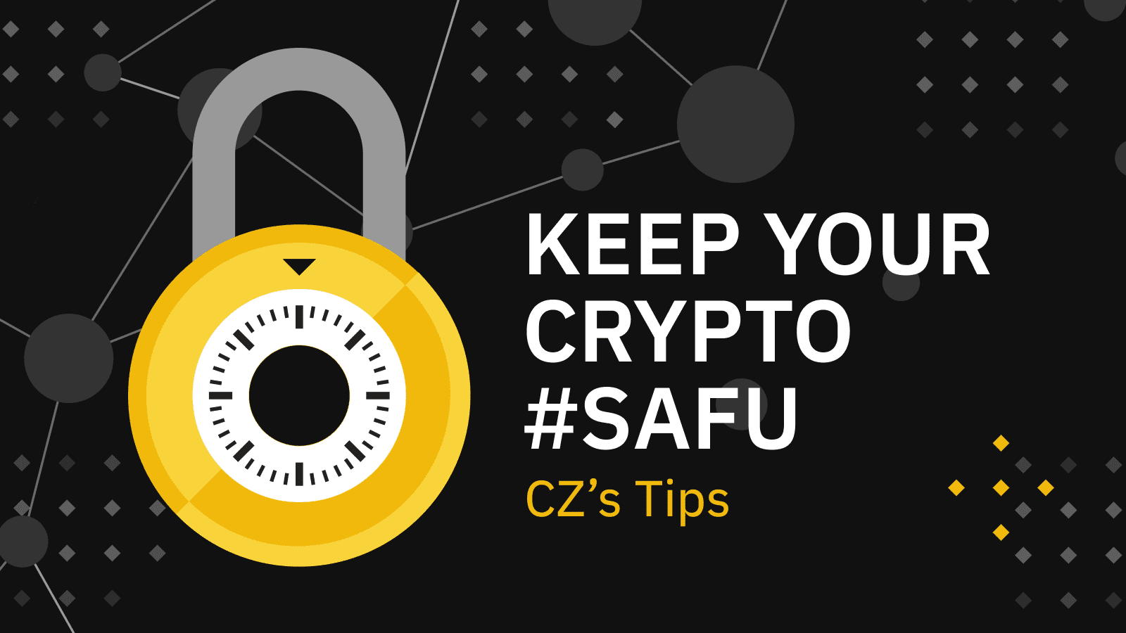 Gardez vos Cryptos #SAFU (conseils de CZ) | Blog Binance