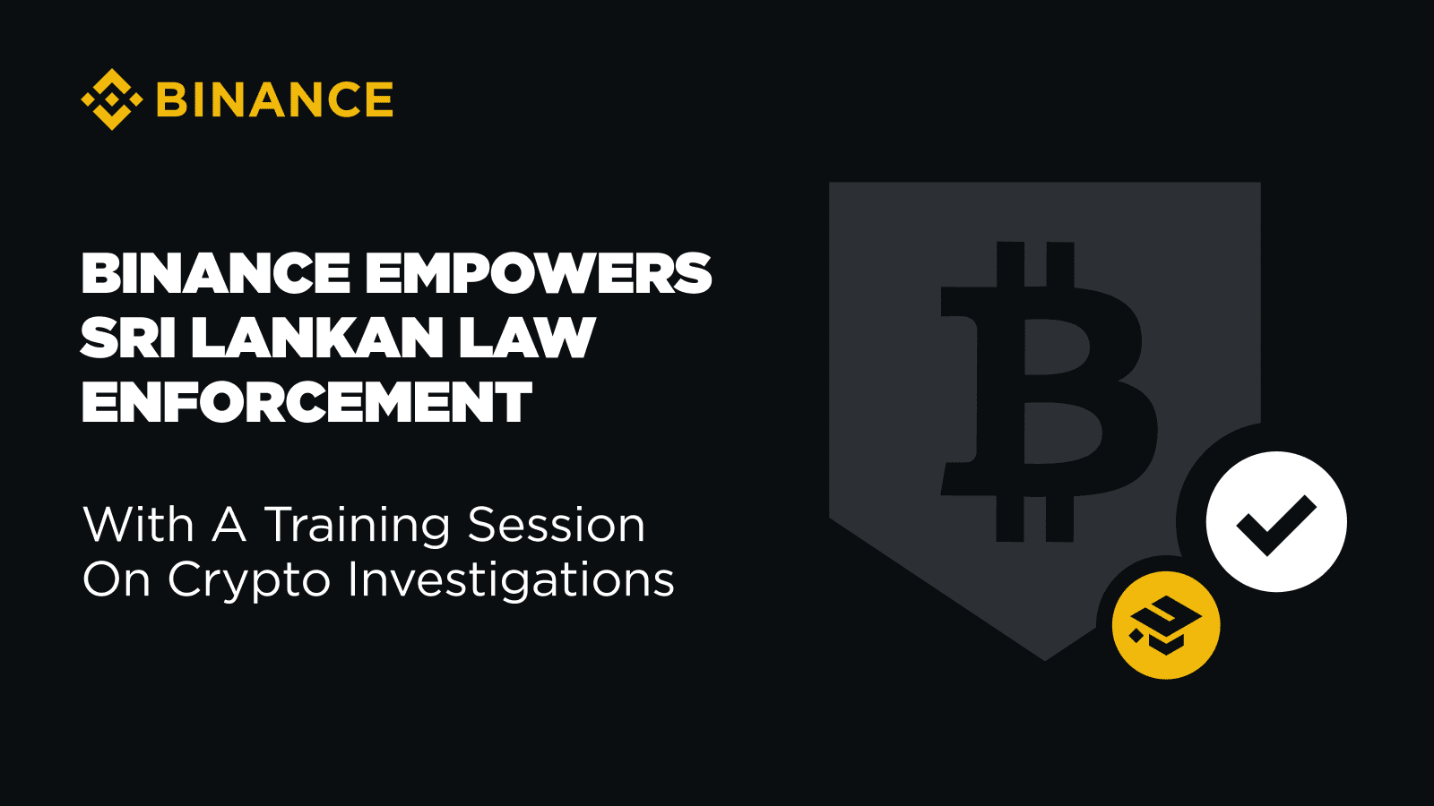 Binance Empowers Sri Lankan Law Enforcement with Cryptocurrency  Investigation Training | Binance Blog