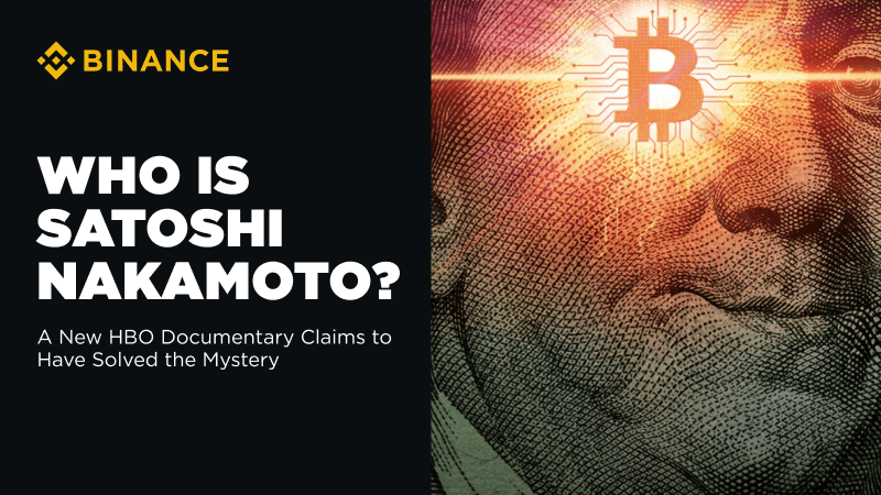 Who is Satoshi Nakamoto? A New HBO Documentary Claims to Have Solved the Mystery