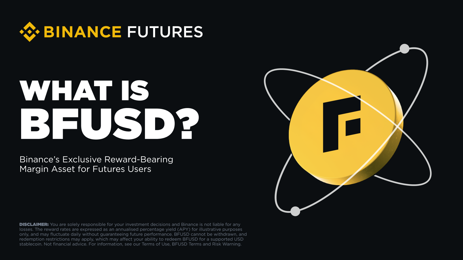 币安推出BFUSD：为合约交易者推出的独家收益型保证金资产| 币安资讯