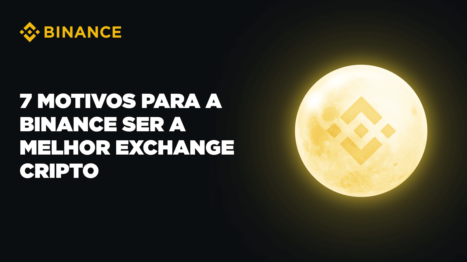 7 motivos para a Binance ser a melhor exchange cripto | Blog Binance