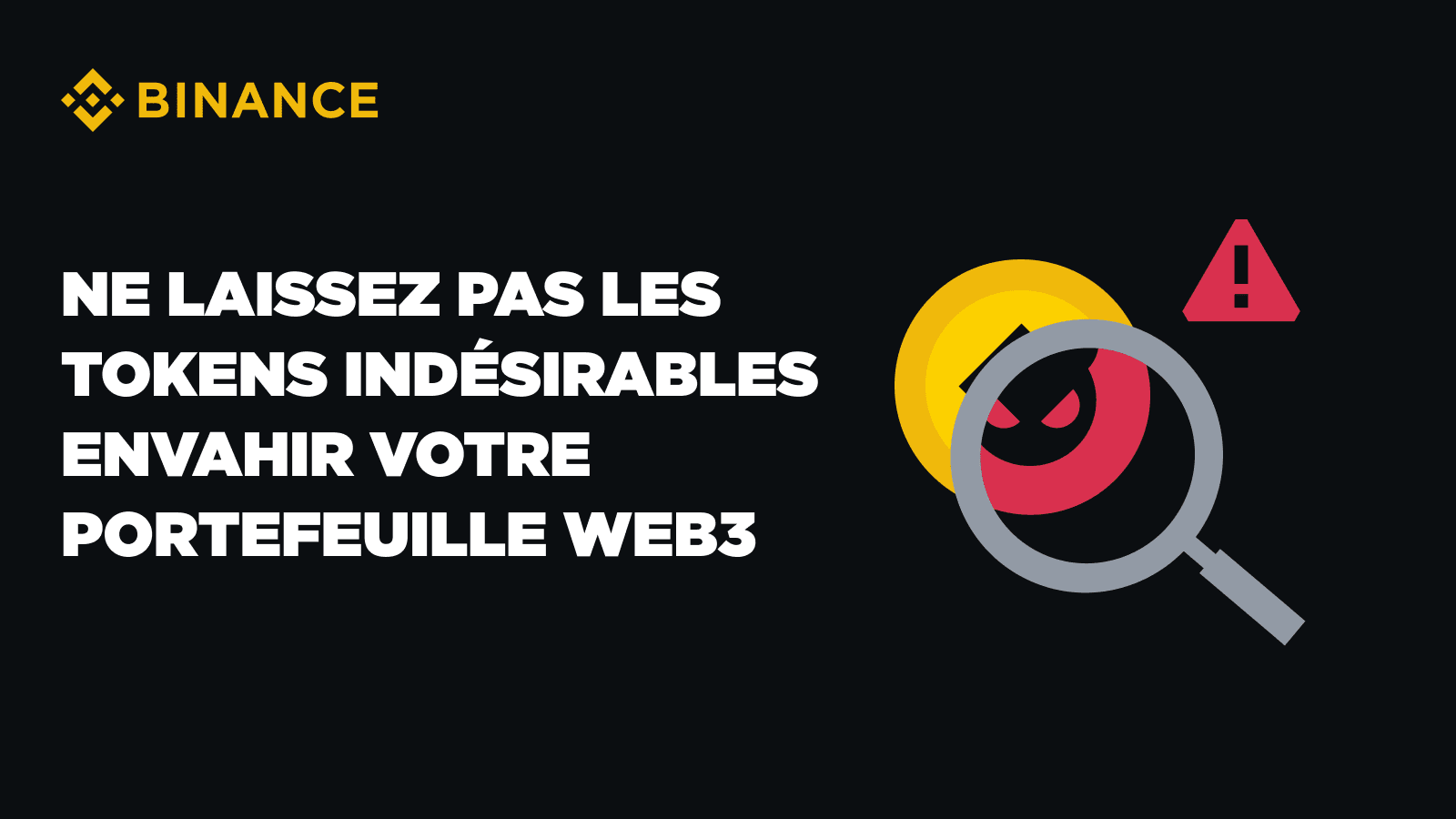 ne laissez pas les tokens indésirables envahir votre portefeuille Web3 |  Blog Binance