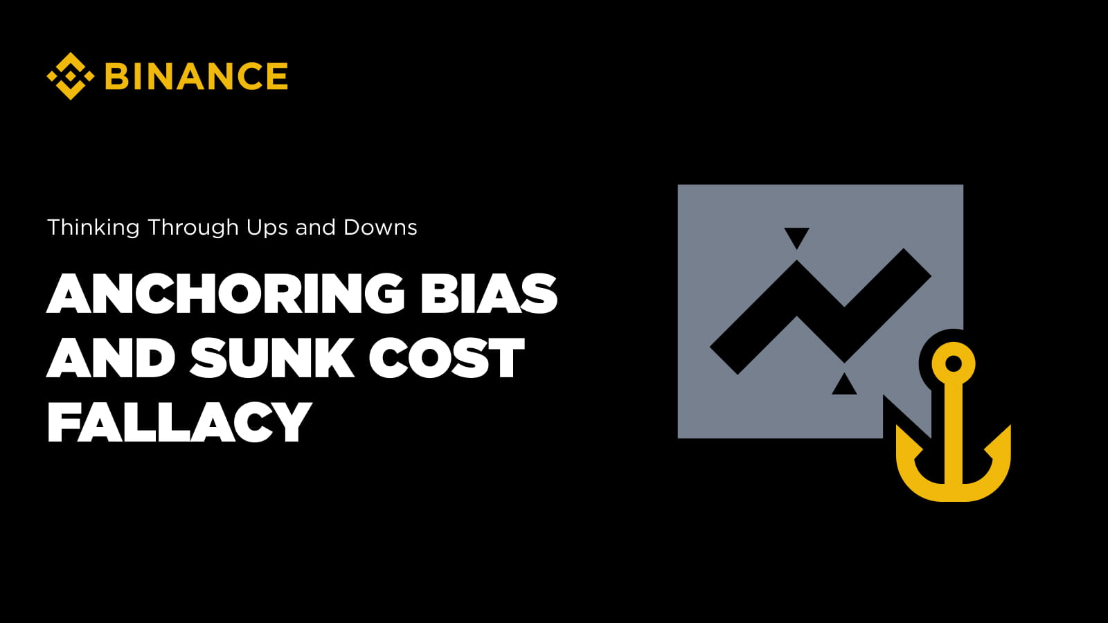 Anchoring Bias and Sunk Cost Fallacy | Binance Blog
