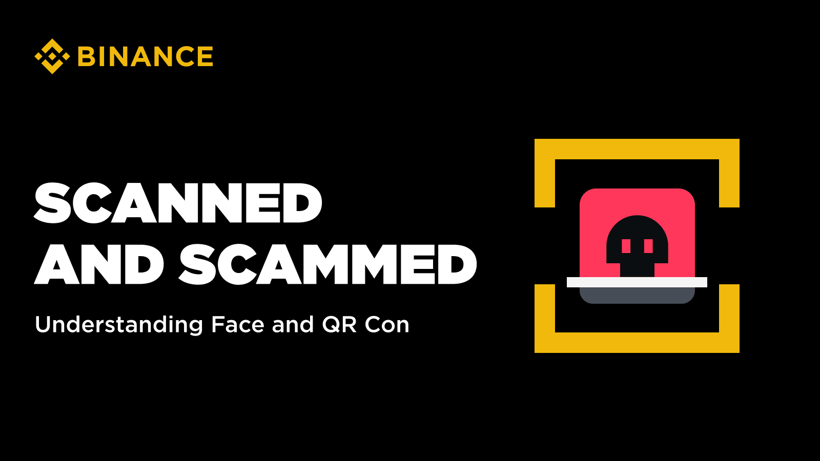 Scanned and Scammed: Understanding The Face and QR Cons