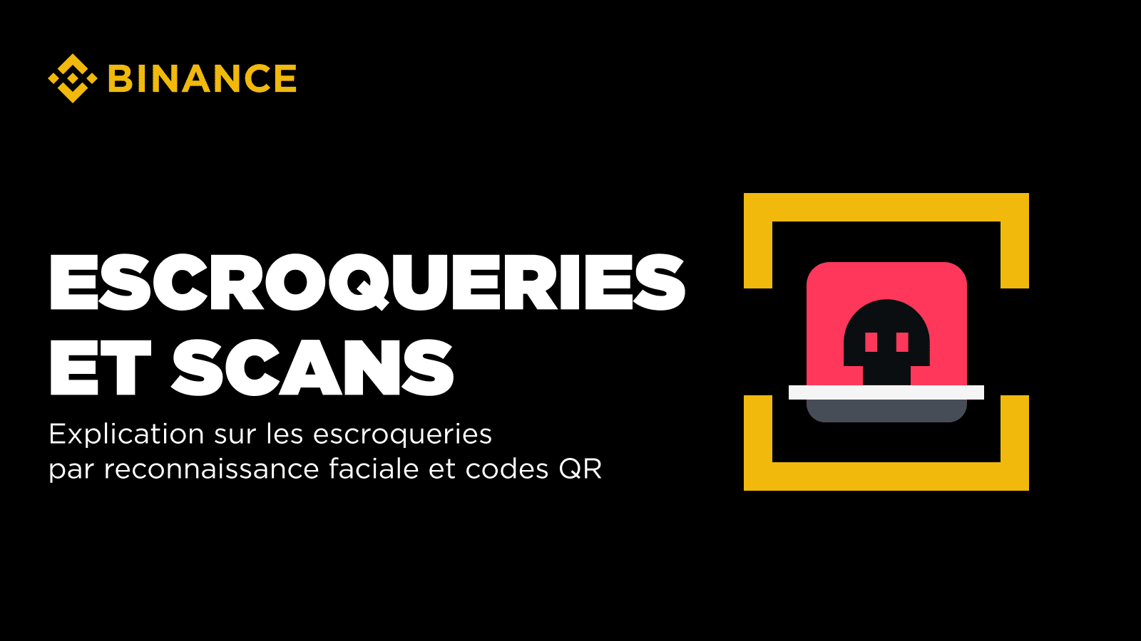 explication sur les escroqueries par reconnaissance faciale et codes QR |  Blog Binance