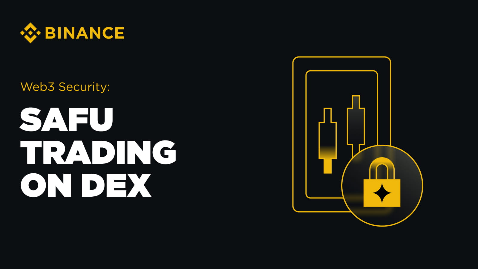 Web3 Security – SAFU Trading on Decentralized Exchanges | Binance Blog