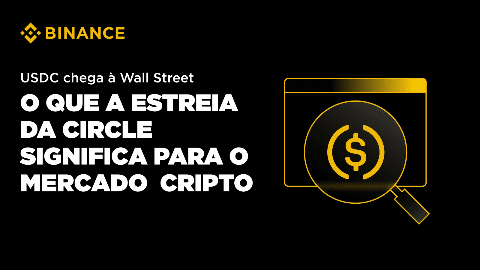 O USDC chega à Wall Street – o que a estreia da Circle significa para o  mercado das criptomoedas | Blog Binance