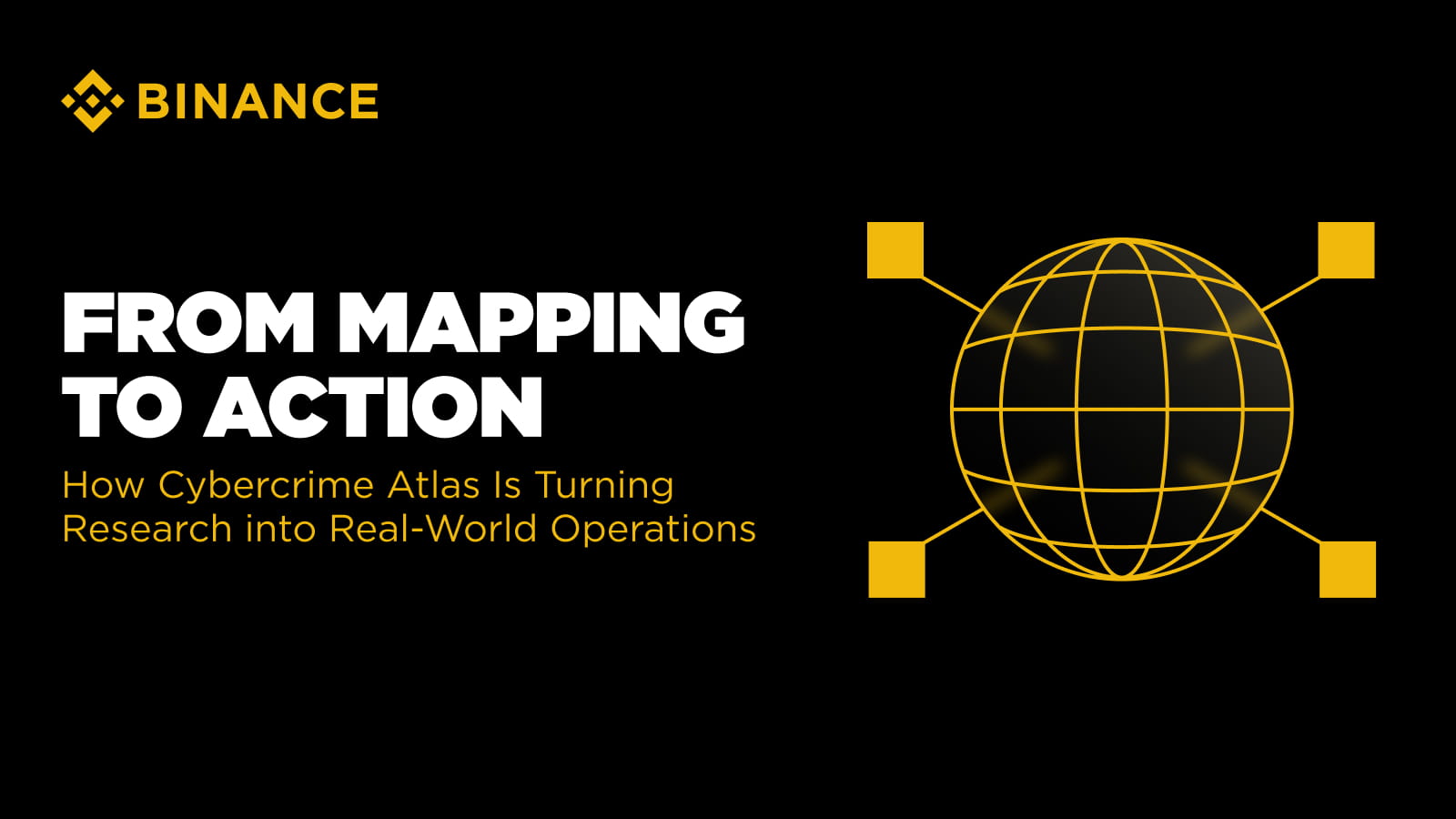 From Mapping to Action — How Cybercrime Atlas Is Turning Research into  Real-World Operations | Binance Blog