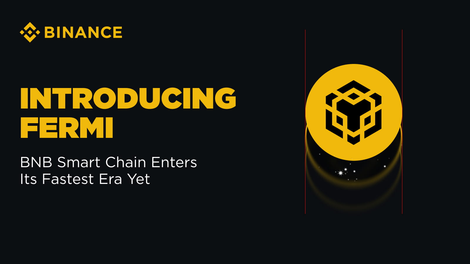 Introducing Fermi Hard Fork – BNB Smart Chain Enters Its Fastest Era Yet |  Binance Blog
