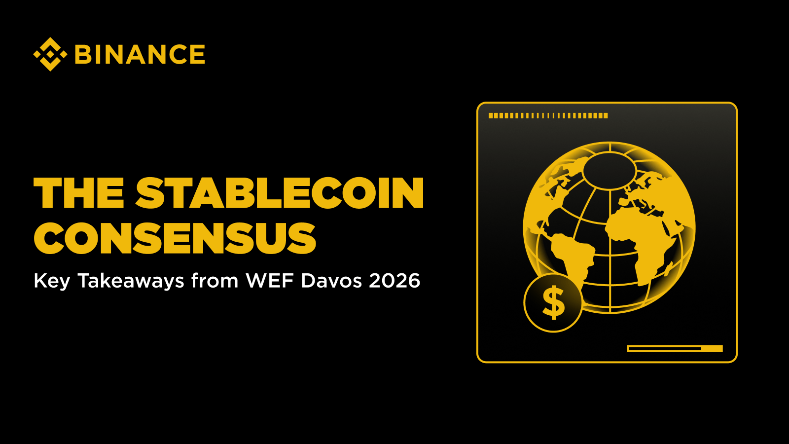 The Stablecoin Consensus – Key Takeaways from WEF Davos 2026 | Binance Blog