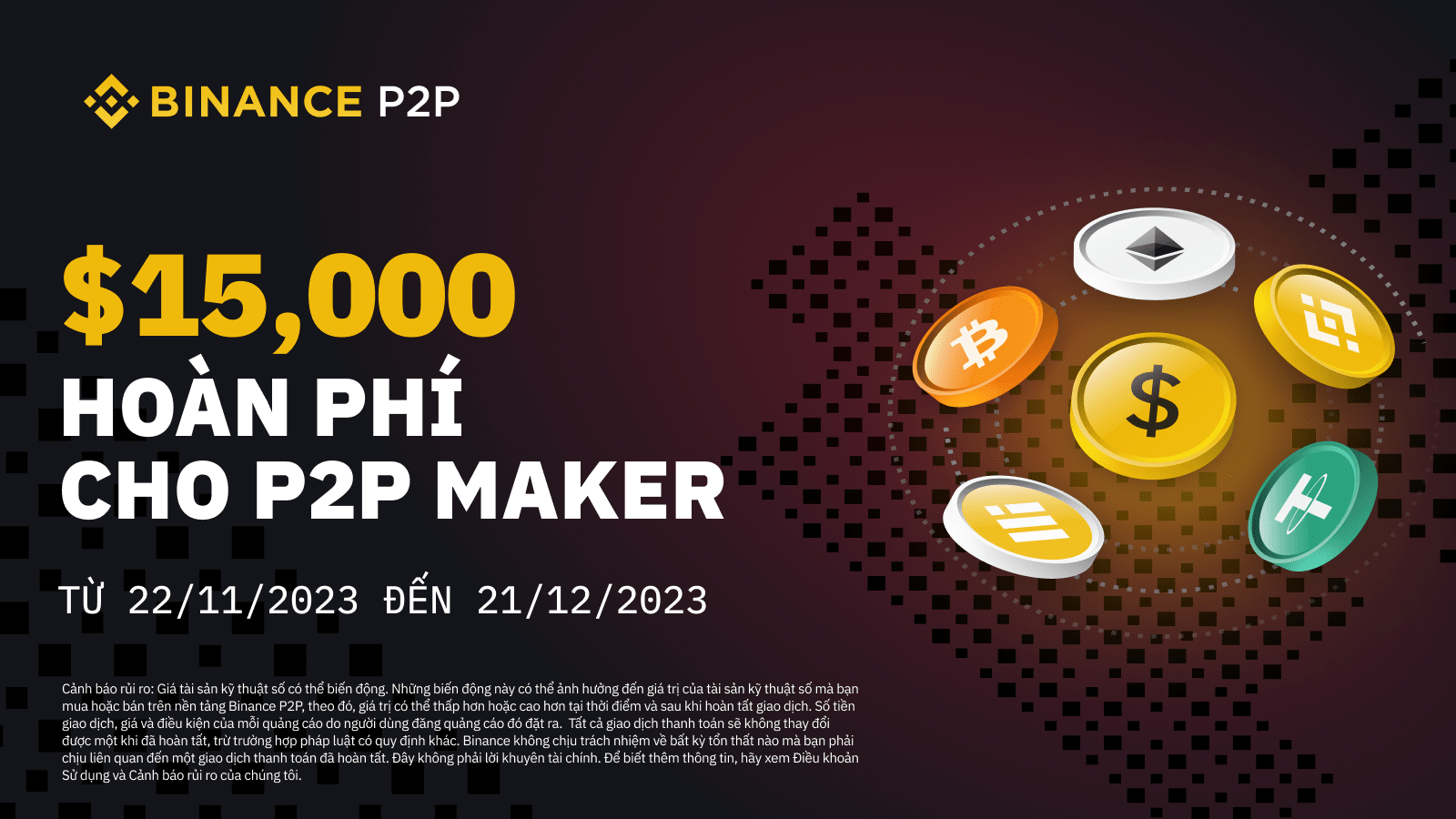 Ưu Đãi Hoàn Phí Lên Đến $15,000 Cho Tất Cả P2P Maker Việt Nam | Binance  Support