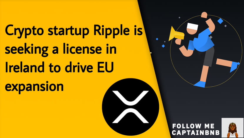 Crypto startup Ripple is seeking a license in #Ireland to dr ...