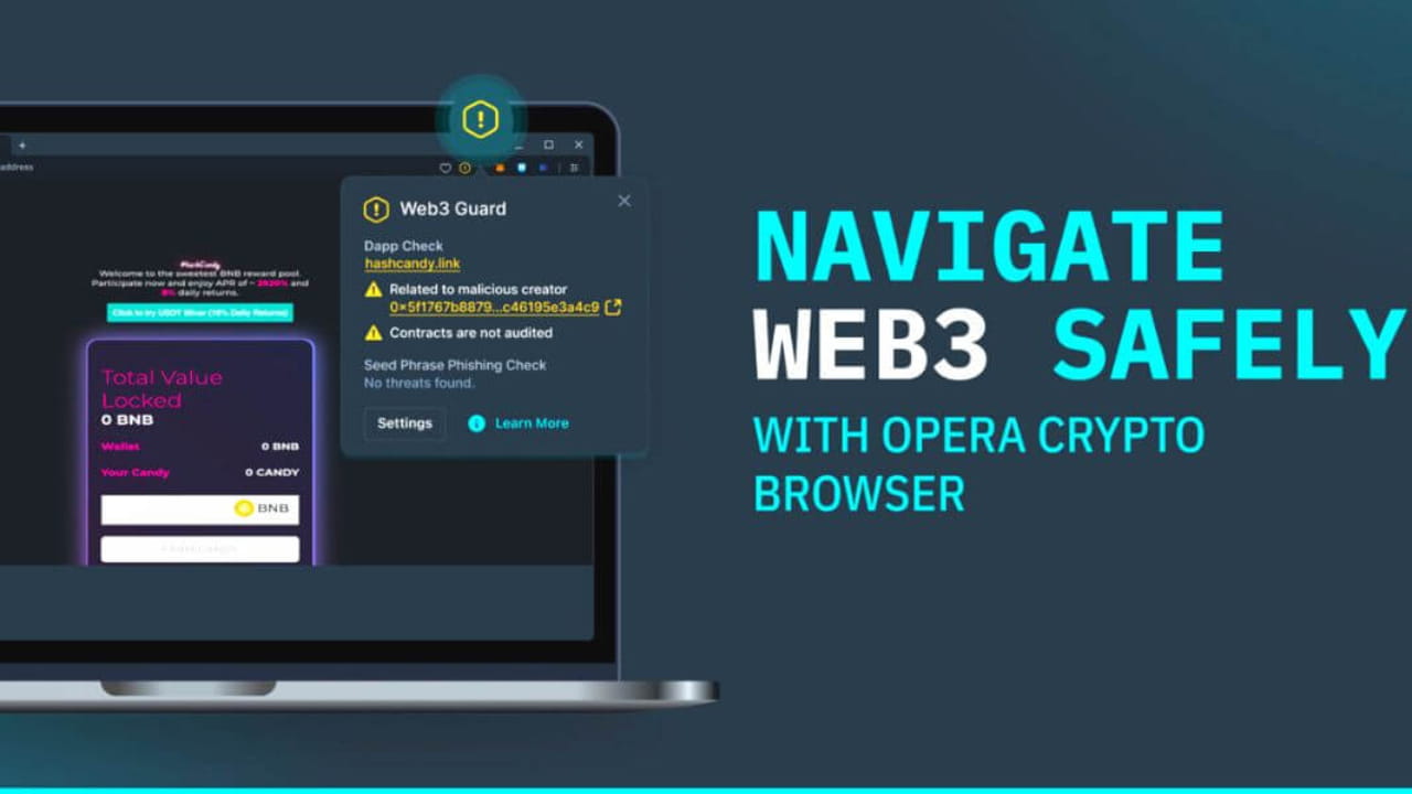 Opera launches Web3 Guard for safer browsing for cryptocurrency users |  Geek Metaverse on Binance Square