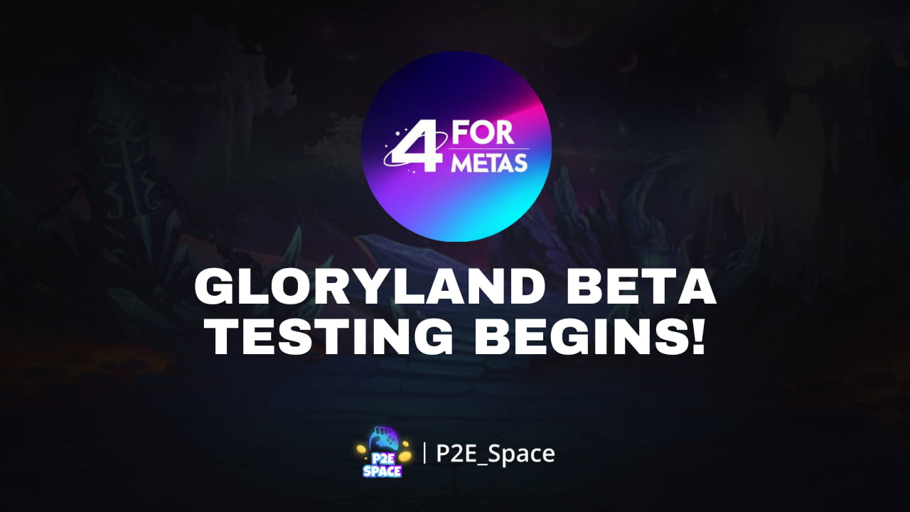 4Metas Gloryland Beta Testing Begins P2E Space On Binance Square 4Metas Gloryland Beta Testing Begins P2E Space On Binance Square