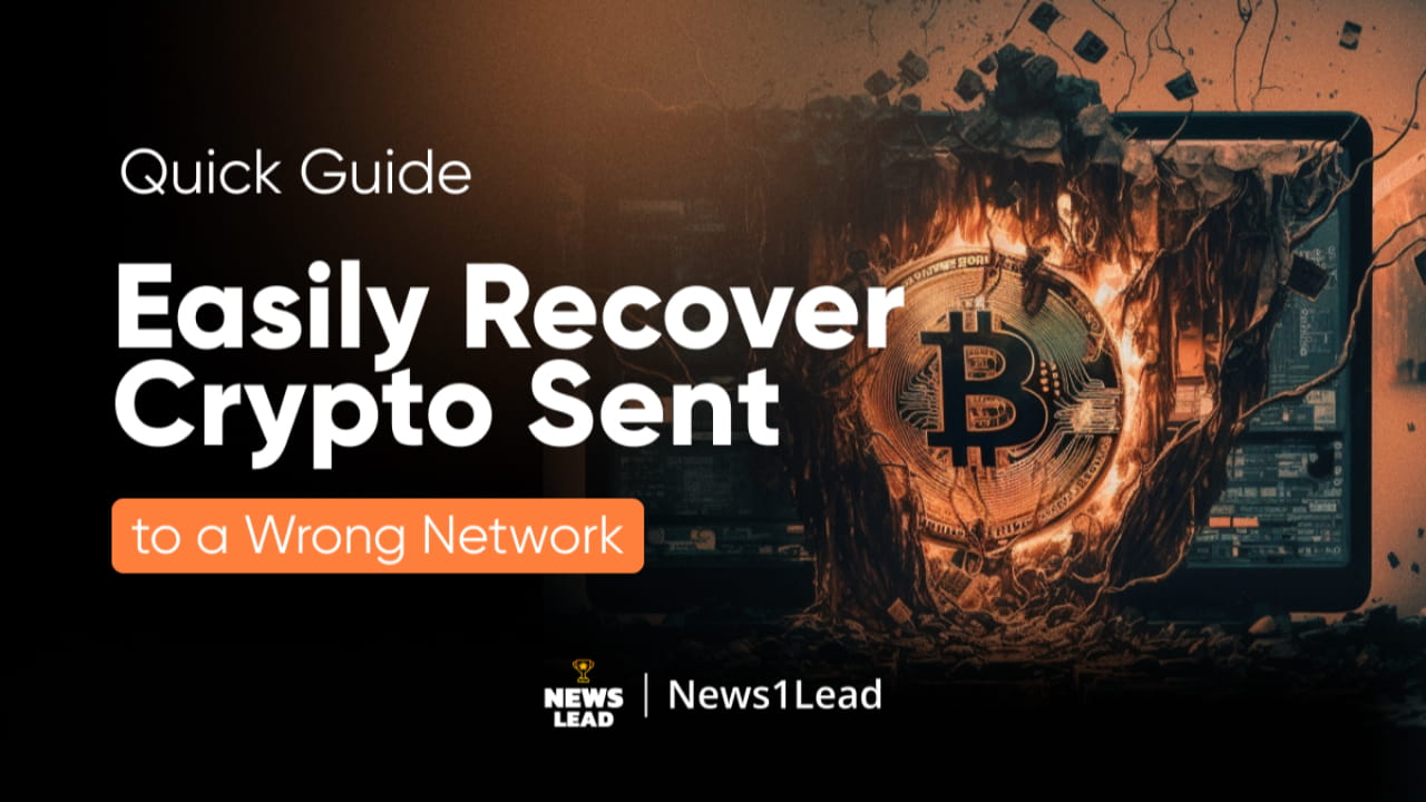 Quick Guide to Easily Recover Crypto Sent to a Wrong Network | NewsLead on  Binance Square