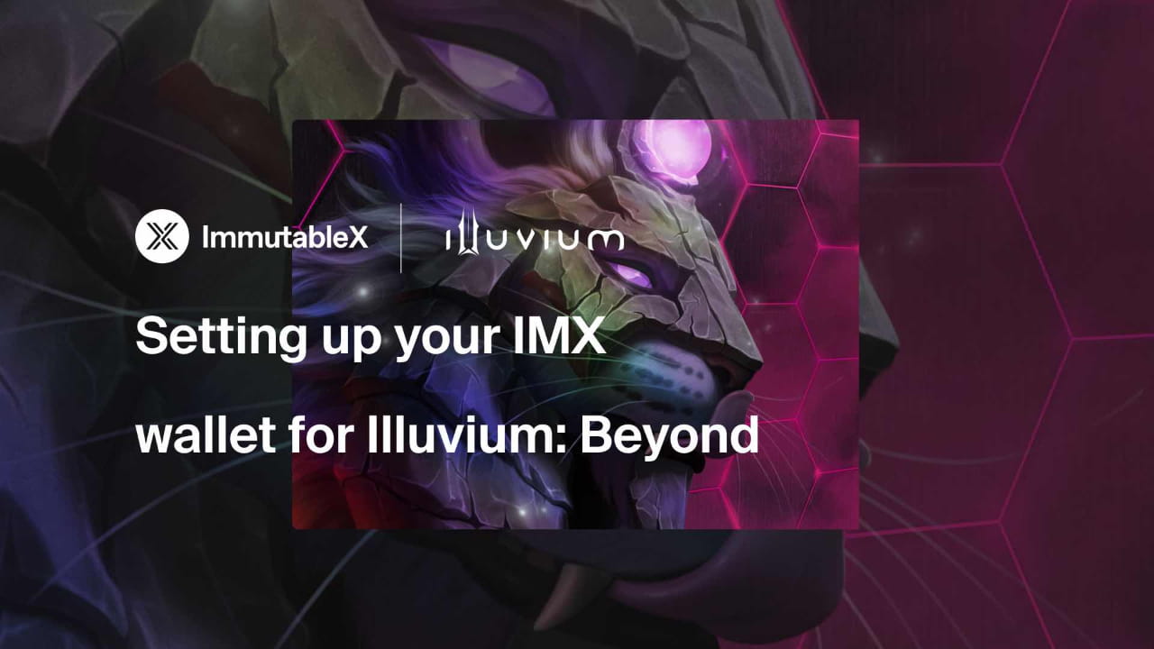 Illuvium: Beyond Mint-Checkliste – Einrichten Ihres IMX-Wallets ...