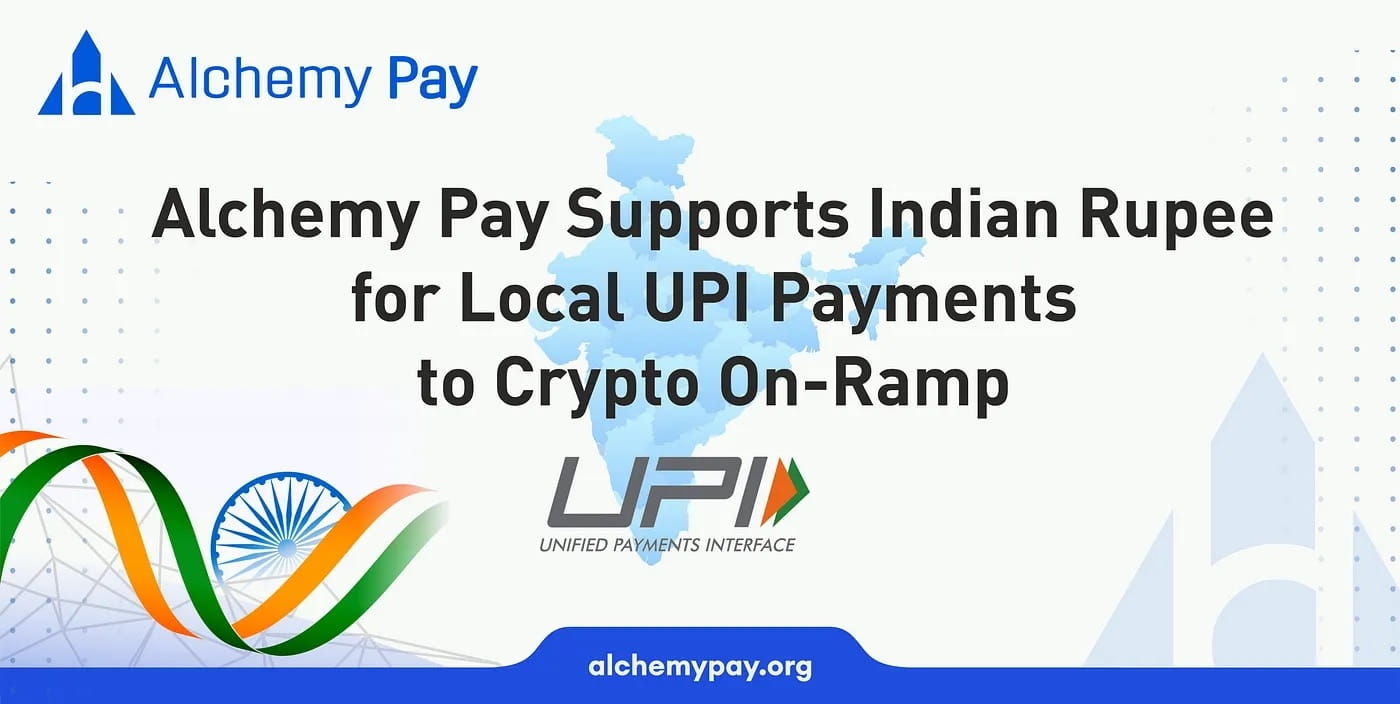 Alchemy Pay Supports Indian Rupee for Local UPI Payments to Crypto On-Ramp  | Alchemy Pay on Binance Square