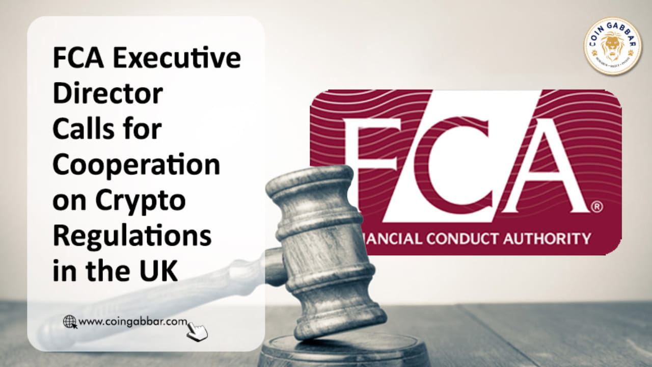 CoinGabbar on Binance Feed: FCA Executive Director Calls for