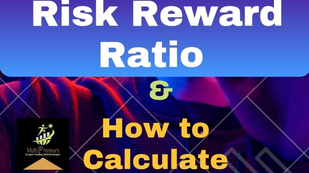 Risk/Reward Ratio , & How to Calculate | Meervaes aka Multipreneurs on ...