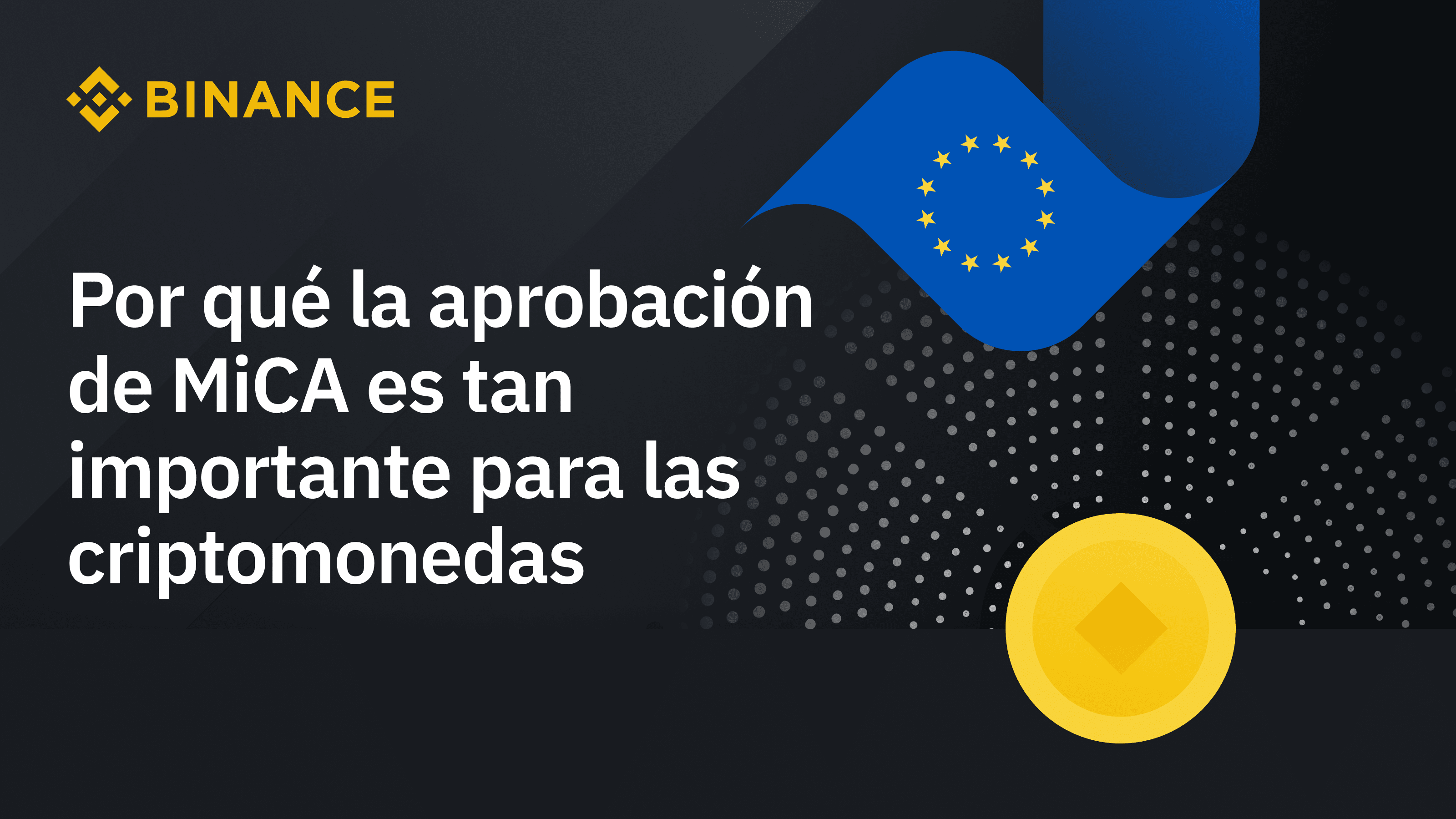 Why MiCA approval is so important for the cryptocurrency sector | Binance  Blog on Binance Square