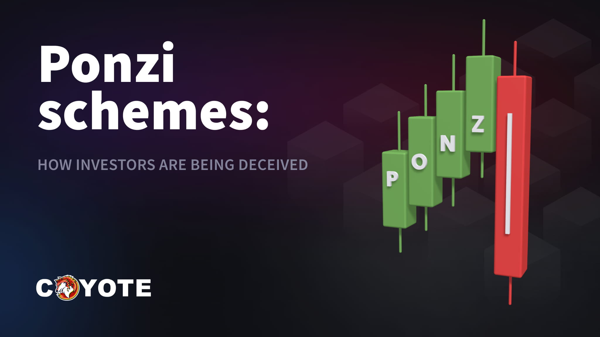 Ponzi schemes: How Investors are Being Deceived | DexCoyote Foundation on  Binance Square