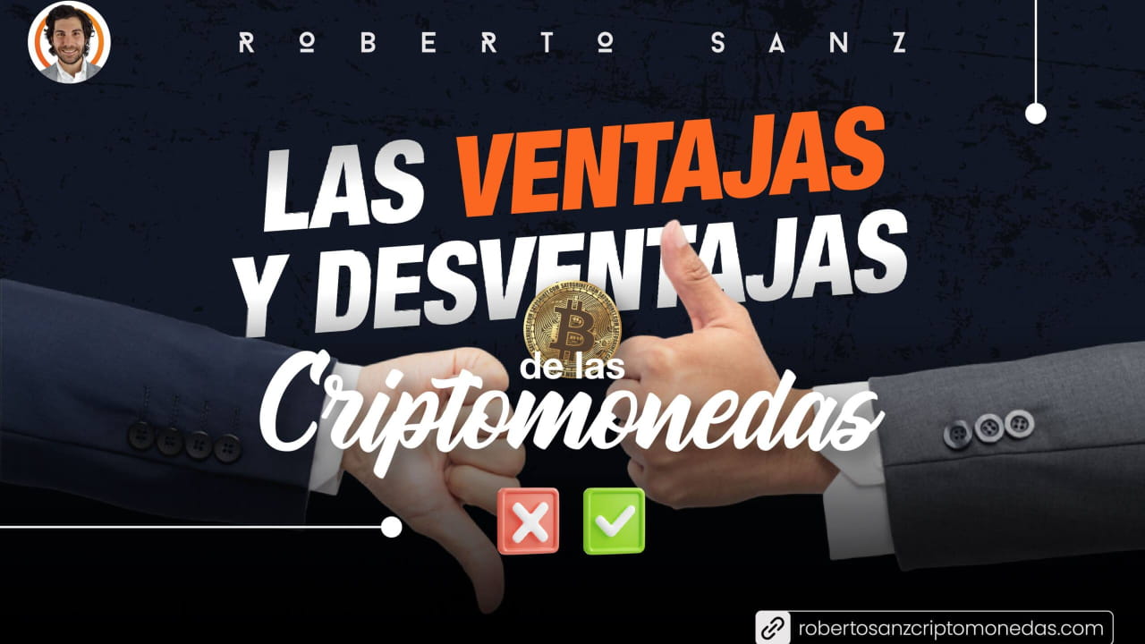 LAS VENTAJAS Y DESVENTAJAS DE LAS CRIPTOMONEDAS | Roberto Sanz en Binance  Square