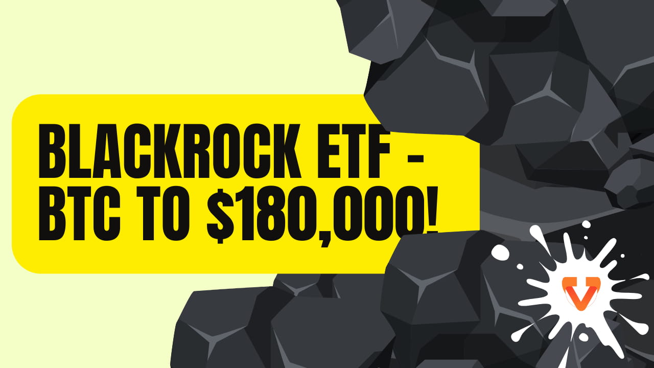 BlackRock ETF Could Catapult BTC to $180,000! | Vraig on Binance Square