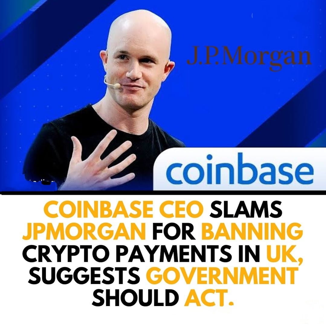 Coinbase 首席执行官布莱恩·阿姆斯特朗 (Brian Armstrong) 对摩根大通决定阻止其英国数字银行子公 ...