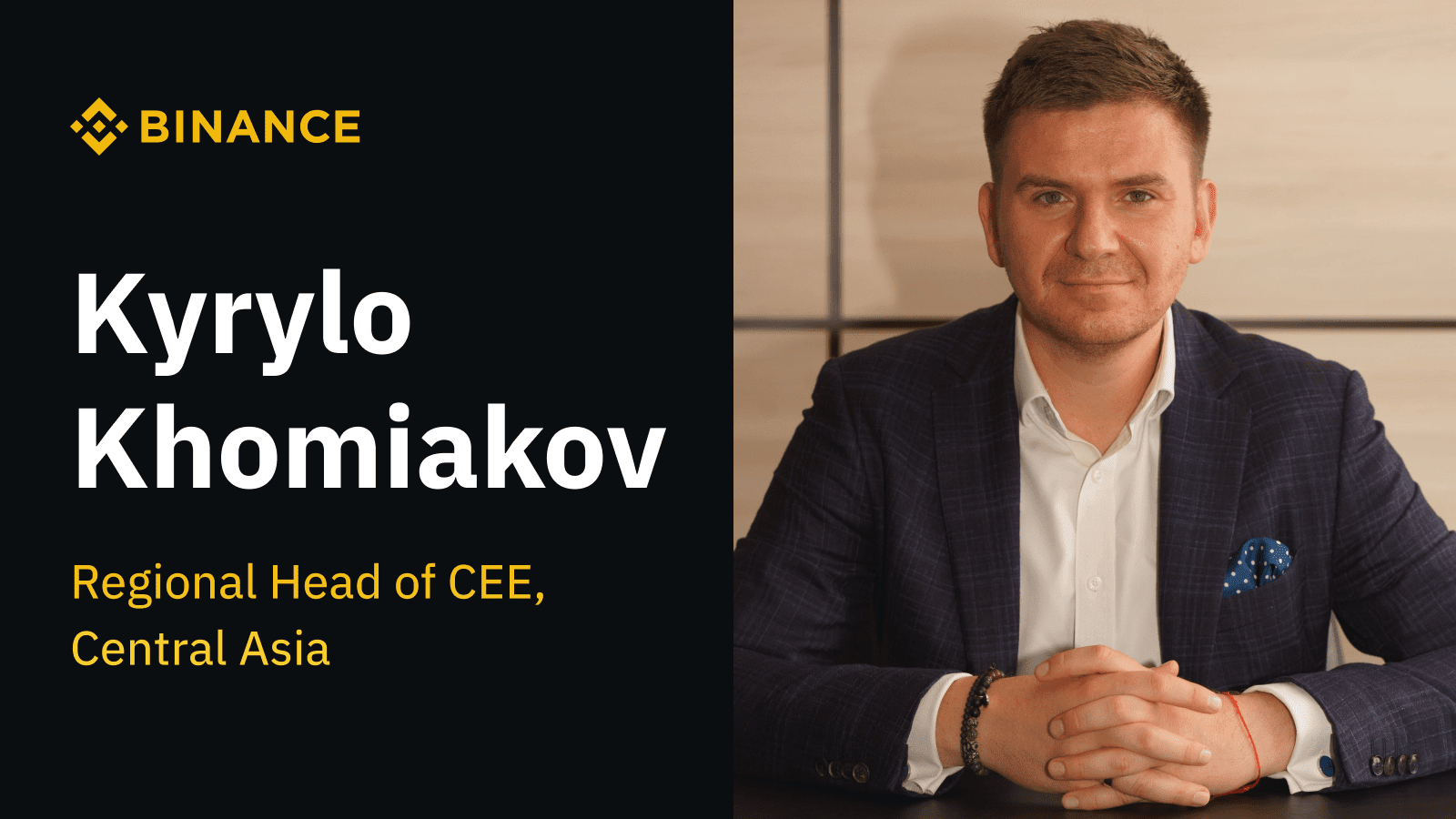 Binance Appoints CEE General Manager Kyrylo Khomiakov as Regional Head for  CEE & Central Asia | Binance Blog on Binance Square