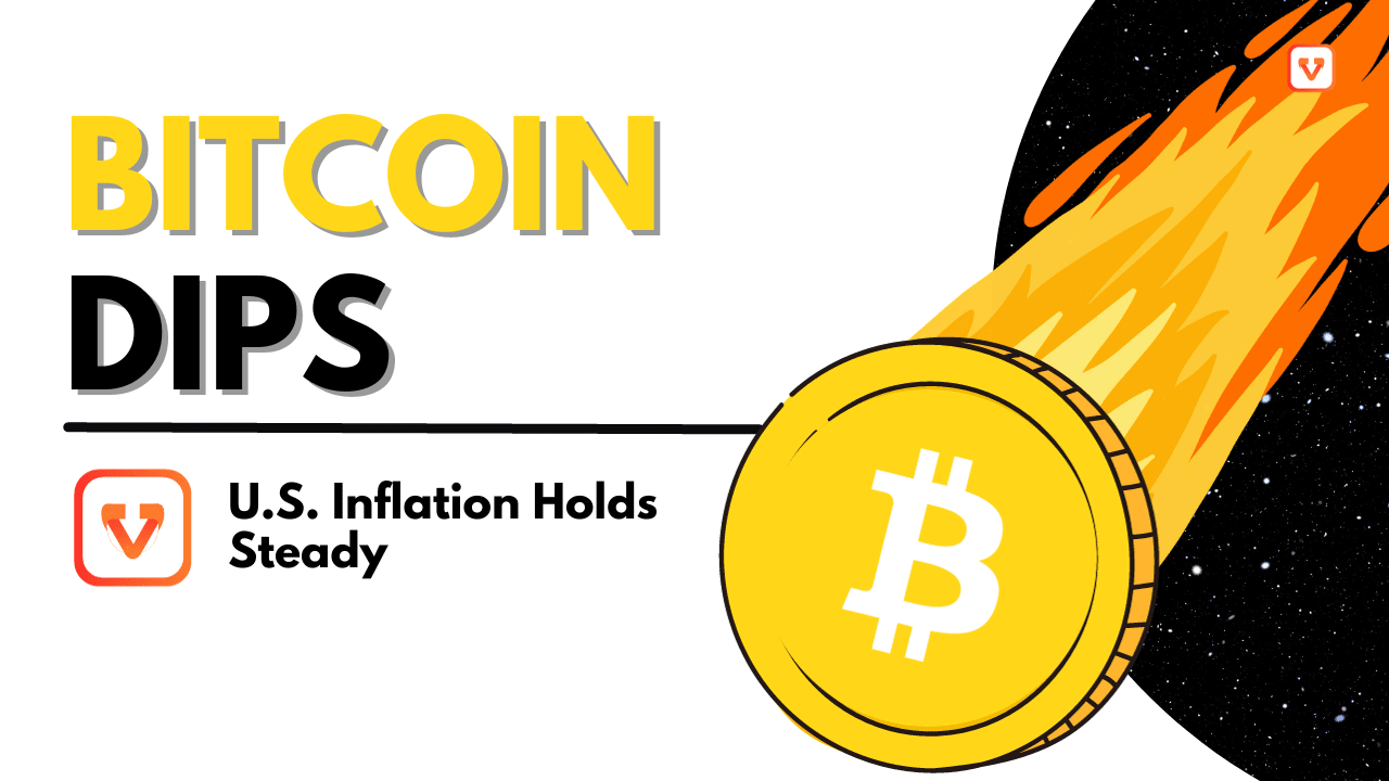 Bitcoin Dips as U.S. Inflation Holds Steady | Vraig on Binance Square