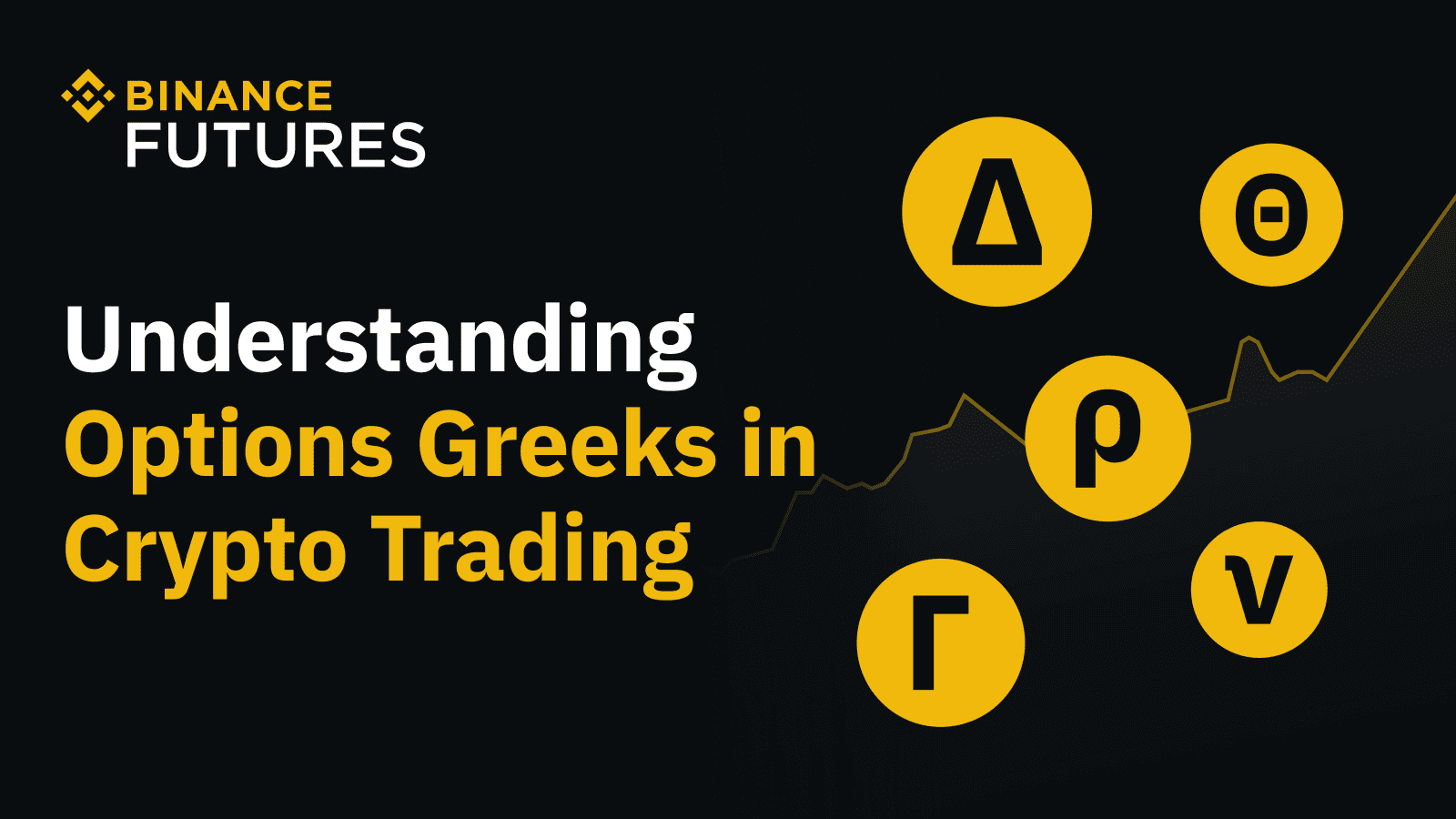了解加密货币交易中的期权希腊值| Binance Blog发布于币安广场