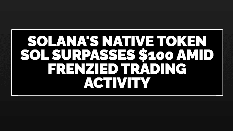 Solana's native token, SOL, made significant strides | Crypto PM on ...
