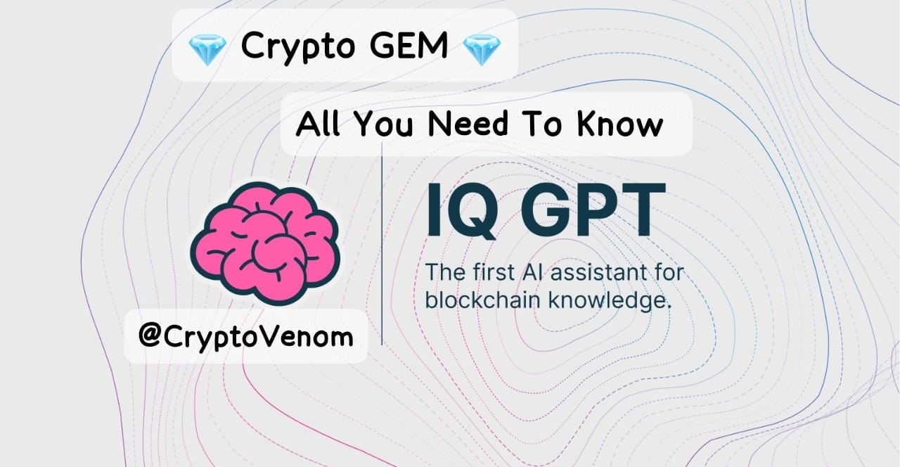 💎 Crypto GEM Talk💎 $IQ 🧠 Price Prediction For The End of | CryptoVenom  on Binance Square