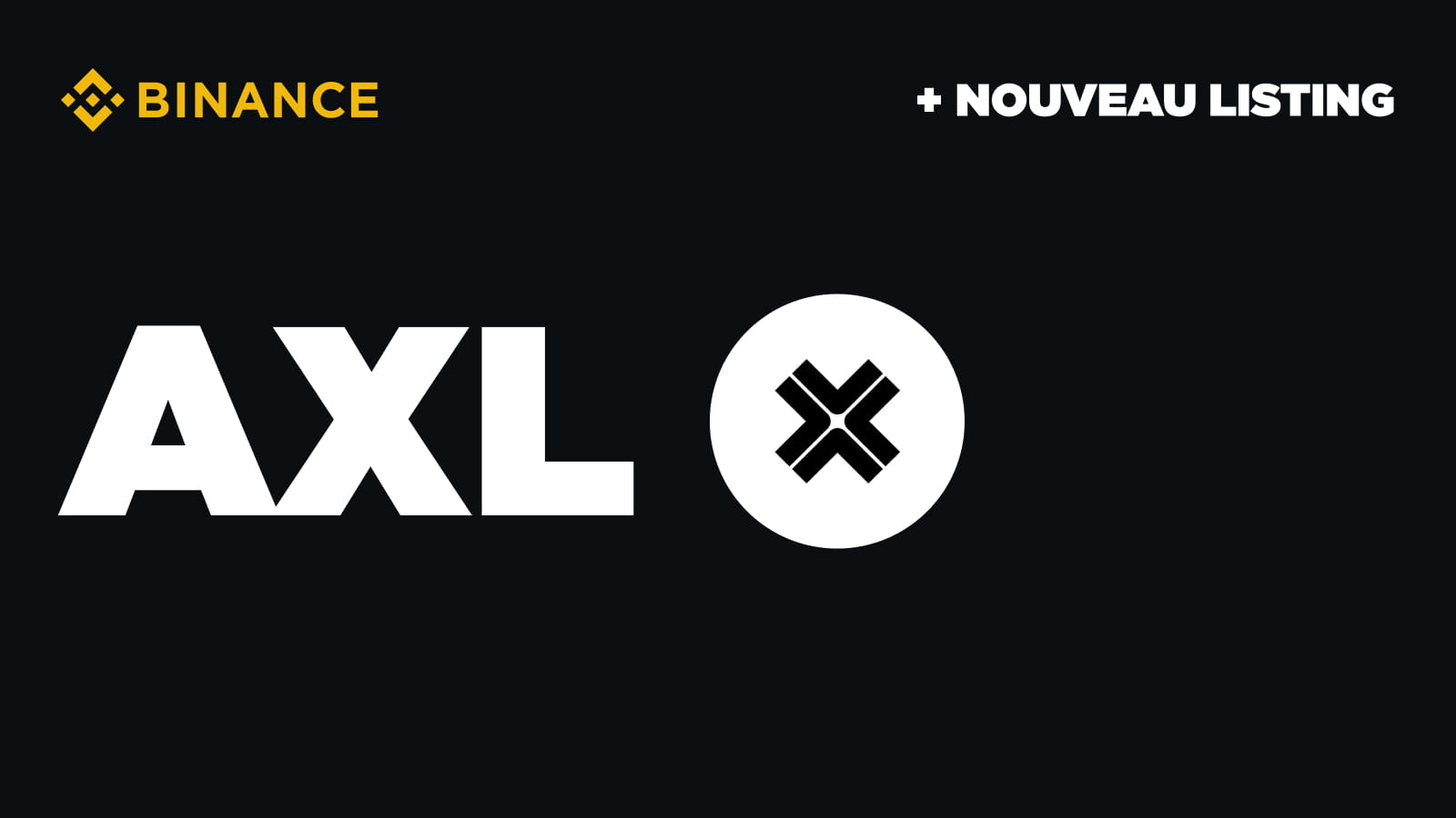 New listing on#Binance🚨 Today we will list $AXL, the token | Binance  France Live on Binance Square
