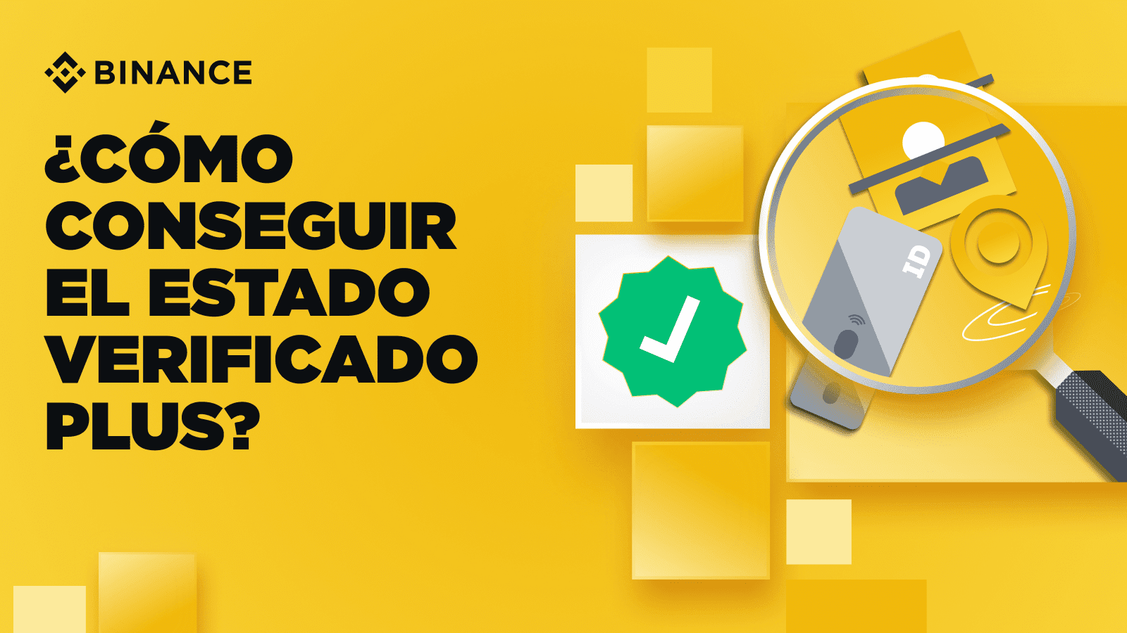 How to get Verified Plus status to increase your purchase and withdrawal  limits on Binance | Binance Blog on Binance Square