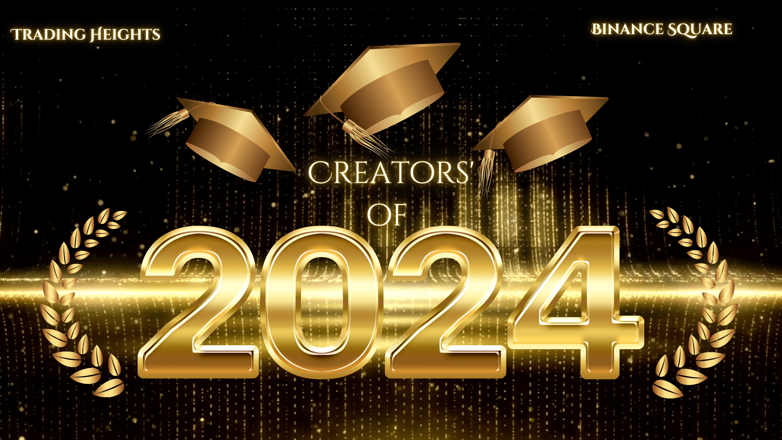 🎉 Huge Congratulations to the Top Creators of 2024 on Binance Square! 🎉 |  Trading Heights on Binance Square