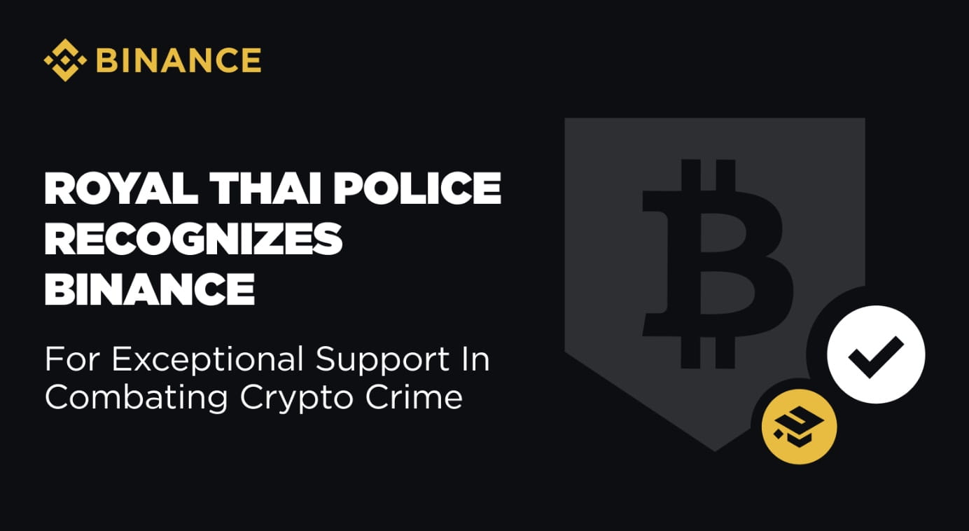 Royal Thai Police Recognizes Binance for Support in Combating Crypto Crime  | Binance News on Binance Square